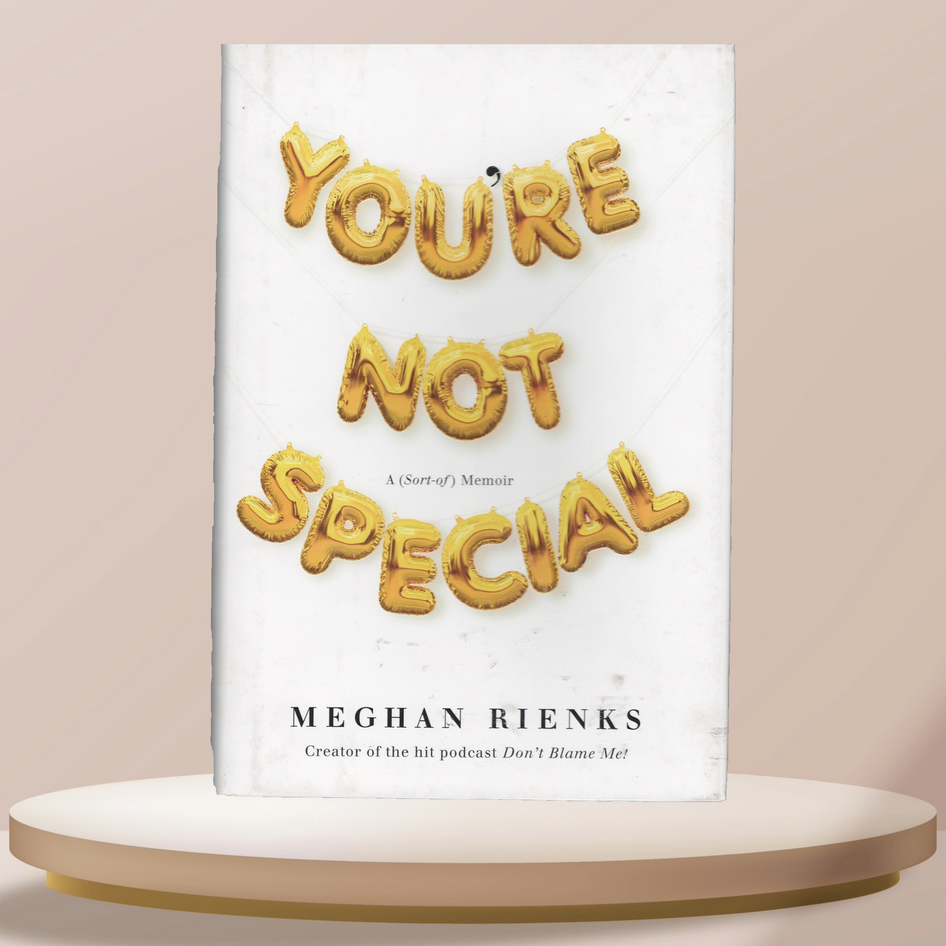 You're Not Special