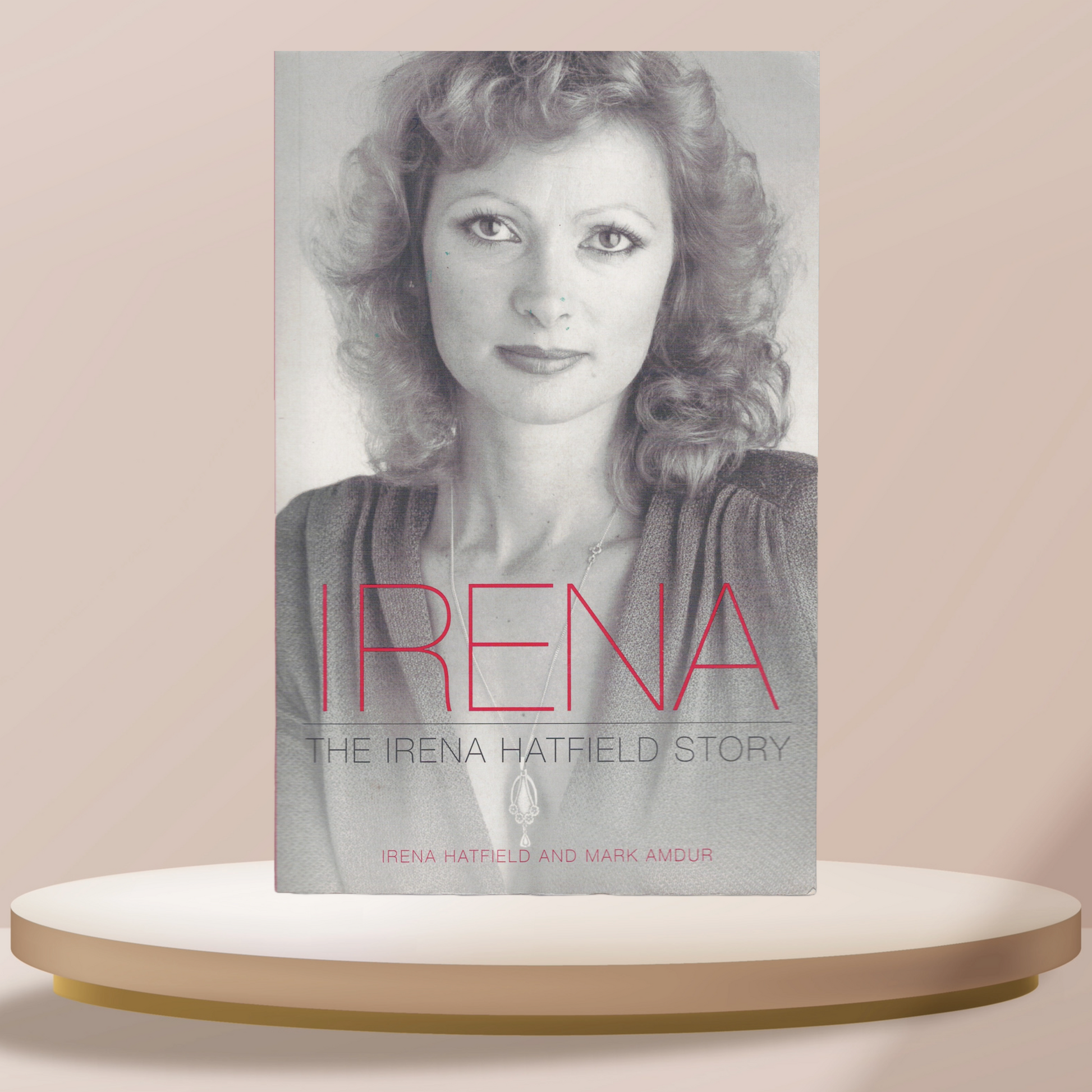 Irena - The Irena Hatfield Story