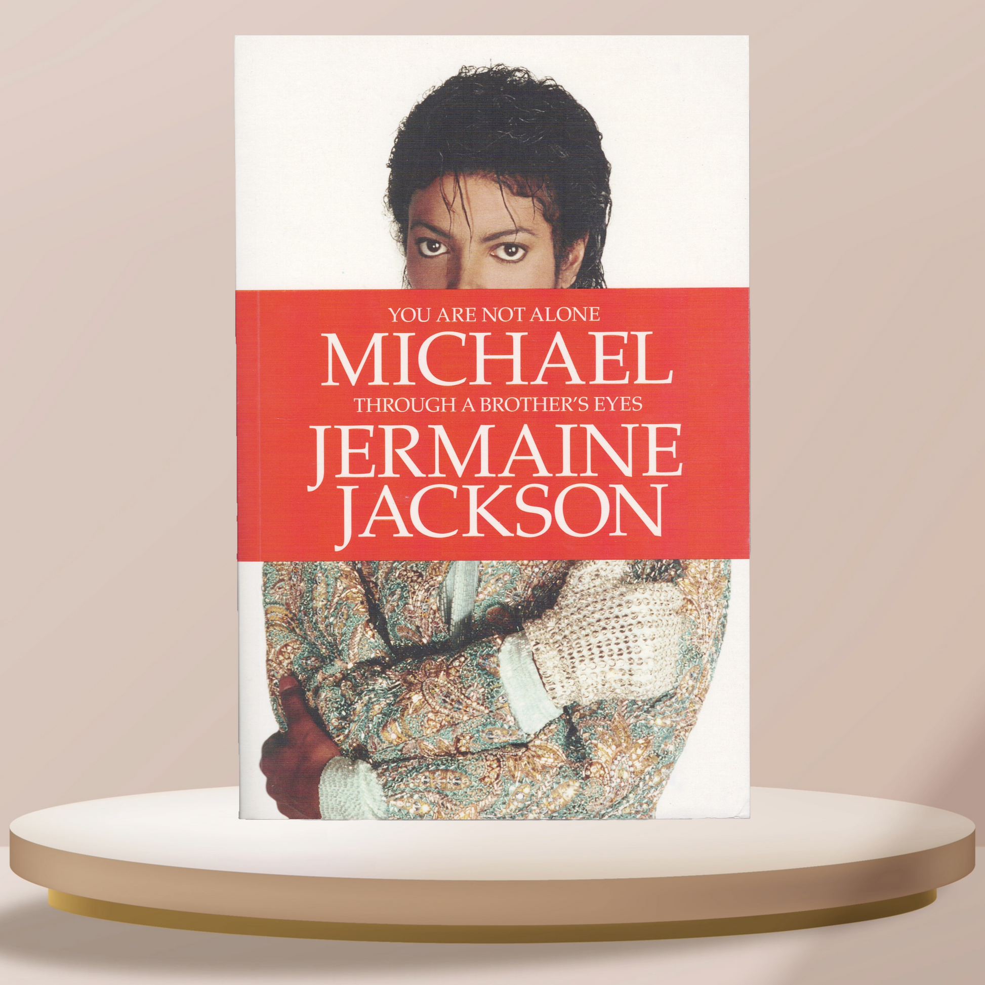 You Are Not Alone: Michael - Through A Brother's Eyes